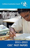 CSEC Past Papers 11-13 Religious Education: (CSEC Past Papers 11-13)
