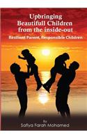 Upbringing beautiful Children from the Inside-Out
