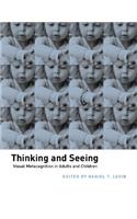 Thinking and Seeing: Visual Metacognition in Adults and Children