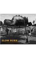 Slow Burn