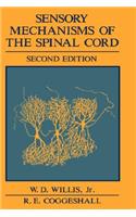 Sensory Mechanisms of the Spinal Cord