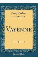 Vayenne (Classic Reprint)