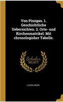 Von Pinzgau. 1. Geschichtliche Uebersichten. 2. Orte- und Kirchenmatrikel. Mit chronologisher Tabelle.
