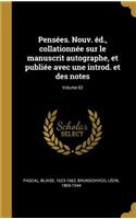 Pensées. Nouv. éd., collationnée sur le manuscrit autographe, et publiée avec une introd. et des notes; Volume 02