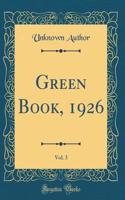 Green Book, 1926, Vol. 3 (Classic Reprint)