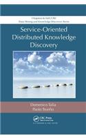 Service-Oriented Distributed Knowledge Discovery