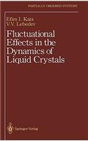 Fluctuational Effects in the Dynamics of Liquid Crystals