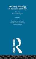 The Early Sociology of Race & Ethnicity Vol 1