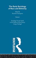 The Early Sociology of Race & Ethnicity Vol 1