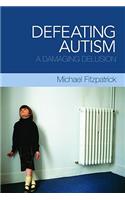 Defeating Autism
