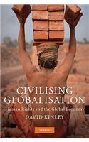 Civilising Globalisation