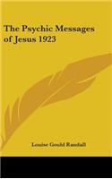 The Psychic Messages of Jesus 1923