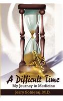 Difficult Time