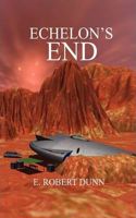 Echelon's End