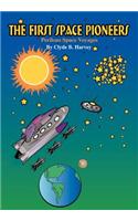 The First Space Pioneers