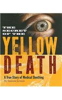 The Secret of the Yellow Death