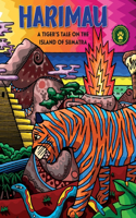 Harimau A Tigers Tale On The Island Of Sumatra