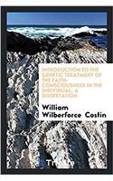 Introduction to the Genetic Treatment of the Faith-consciousness in the Individual. A dissertation