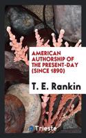 American Authorship of the Present-Day (Since 1890)