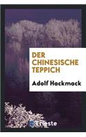 Der Chinesische Teppich