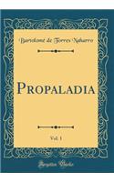 Propaladia, Vol. 1 (Classic Reprint)