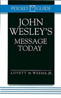 John Wesley's Message Today