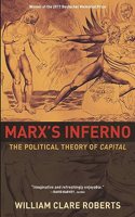 Marx's Inferno: The Political Theory of Capital