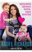Kale and Kegels: Helping Women Experience a Healthier, Happier Motherhood.
