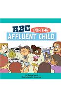 ABC For the Affluent Child
