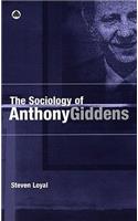 The Sociology of Anthony Giddens