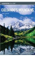 Insiders' Guide to Colorado's Mountains, 3rd: (Insiders' Guide to Colorado's Mountains)