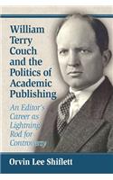 William Terry Couch and the Politics of Academic Publishing