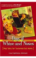 Days of Whine and Noses