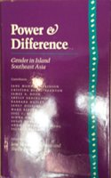 Power and Difference: Gender in Island Southeast Asia