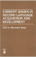 Current Issues in Second Language Acquisition and Development