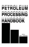 Petroleum Processing Handbook