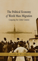 Political Economy of World Mass Migration