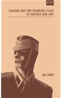 Fascism and the Working Class in Austria, 1918-1934: The Failure of Labour in the First Republic(English)