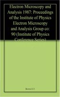 Electron Microscopy and Analysis 1987