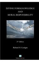 Divine Foreknowledge and Moral Responsibility