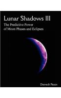 Lunar Shadows III