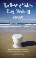Power Of Positive Potty Pondering