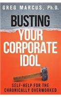 Busting Your Corporate Idol