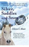 Silver, Saddles and Snow