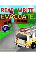 Read. Write. Evacuate.