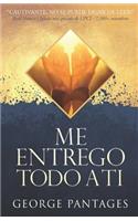 Me Entrego Todo A Ti