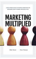 Marketing Multiplied