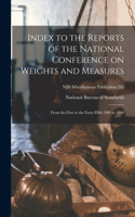 Index to the Reports of the National Conference on Weights and Measures