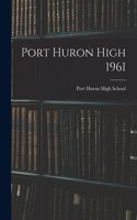 Port Huron High 1961