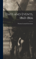 Days and Events, 1860-1866